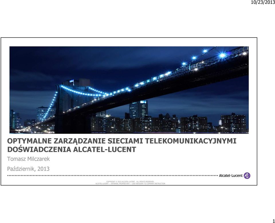 ALCATEL-LUCENT Tomasz Milczarek Październik,