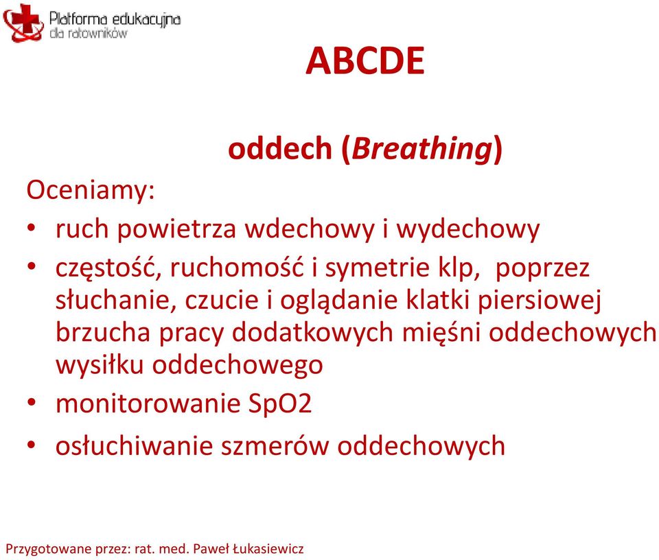 czucie i oglądanie klatki piersiowej brzucha pracy dodatkowych mięśni