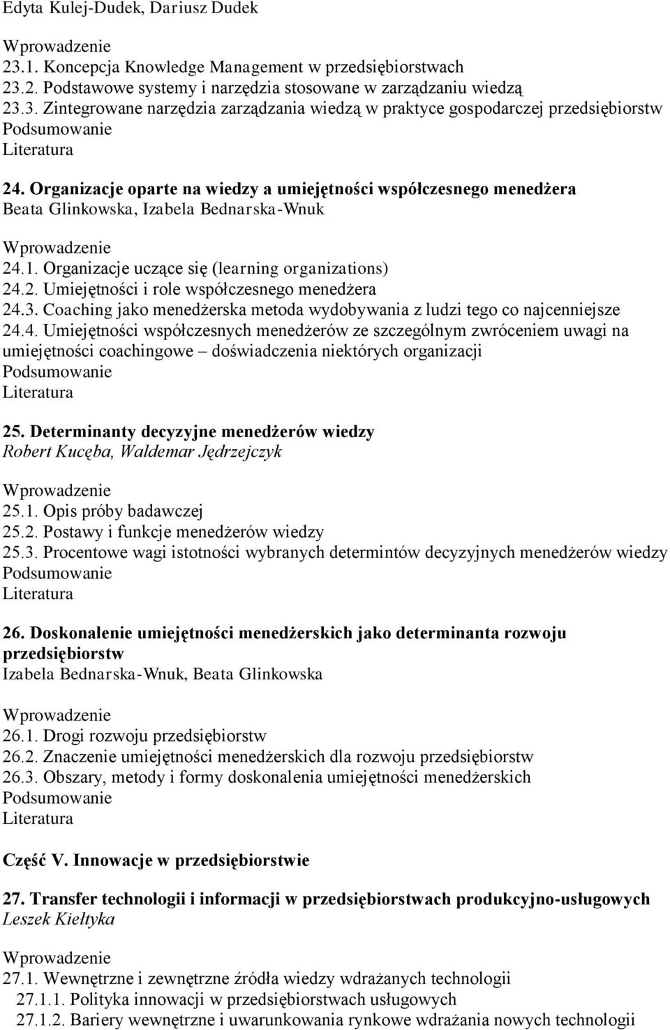 3. Coaching jako menedżerska metoda wydobywania z ludzi tego co najcenniejsze 24.