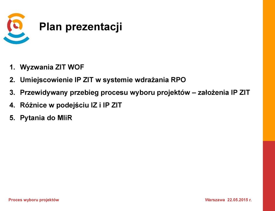 Przewidywany przebieg procesu wyboru projektów