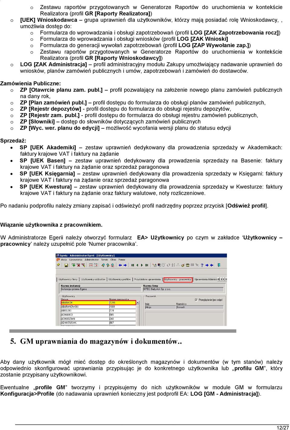 LOG [ZAK Wnioski] o Formularza do generacji wywołań zapotrzebowań (profil LOG [ZAP Wywołanie zap.