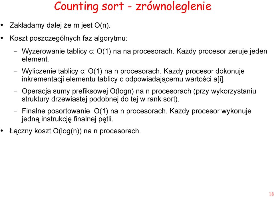 Każdy procesor dokonuje inkrementacji elementu tablicy c odpowiadającemu wartości a[i].