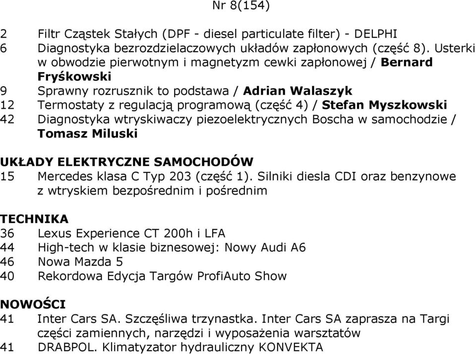 Diagnostyka wtryskiwaczy piezoelektrycznych Boscha w samochodzie / Tomasz Miluski 15 Mercedes klasa C Typ 203 (część 1).