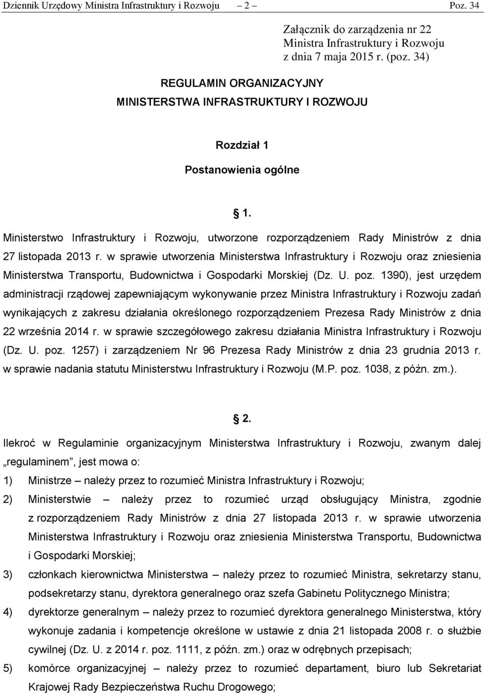 w sprawie utworzenia Ministerstwa Infrastruktury i Rozwoju oraz zniesienia Ministerstwa Transportu, Budownictwa i Gospodarki Morskiej (Dz. U. poz.