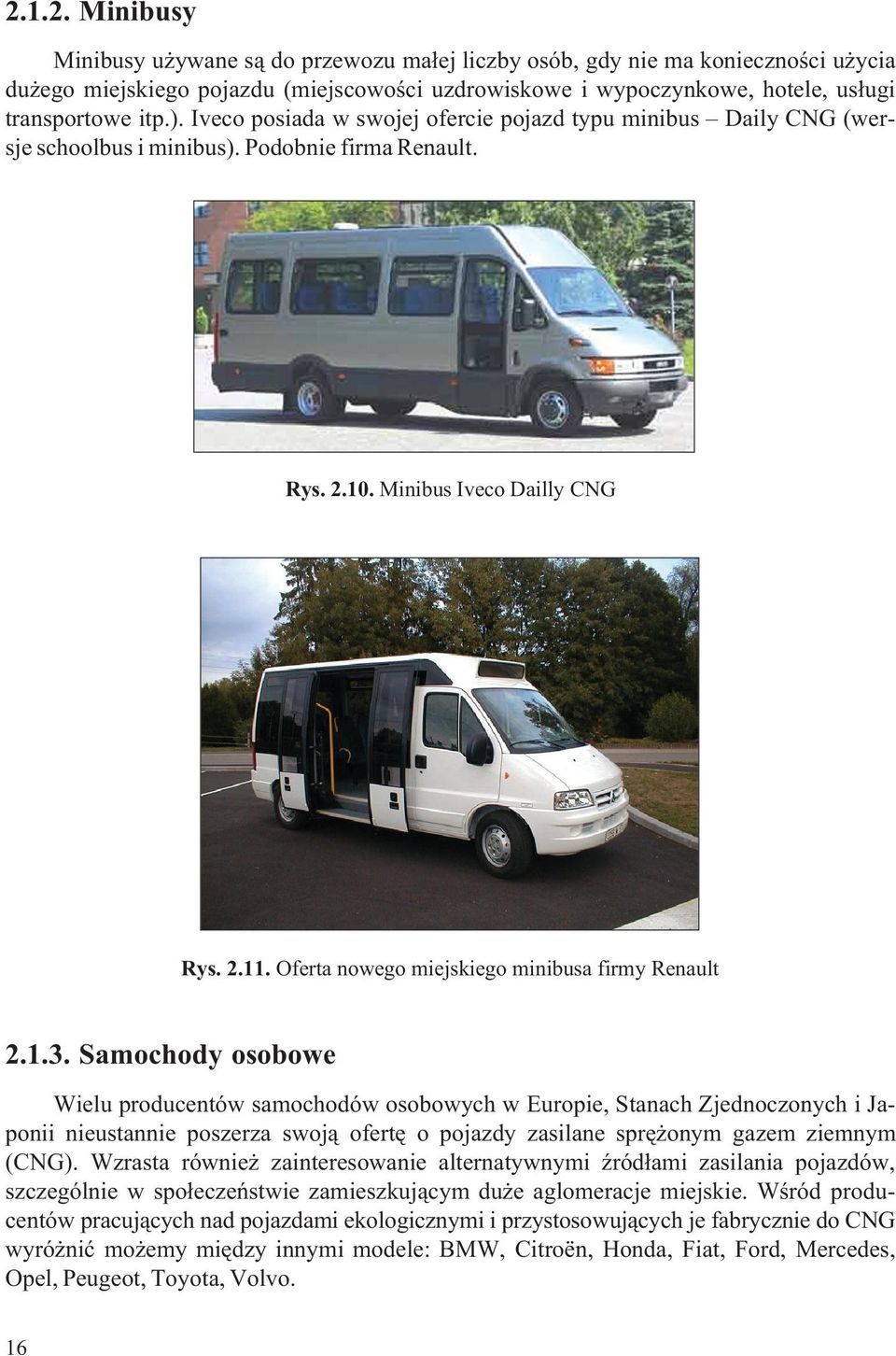 Oferta nowego miejskiego minibusa firmy Renault 2.1.3.