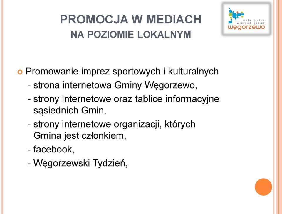 internetowe oraz tablice informacyjne sąsiednich Gmin, - strony