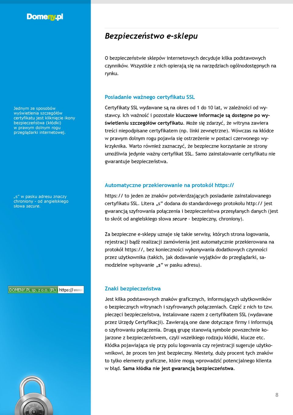 Certyfikaty SSL wydawane są na okres od 1 do 10 lat, w zależności od wystawcy. Ich ważność i pozostałe kluczowe informacje są dostępne po wyświetleniu szczegółów certyfikatu.