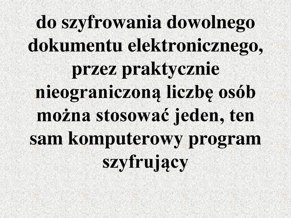 nieograniczoną liczbę osób można