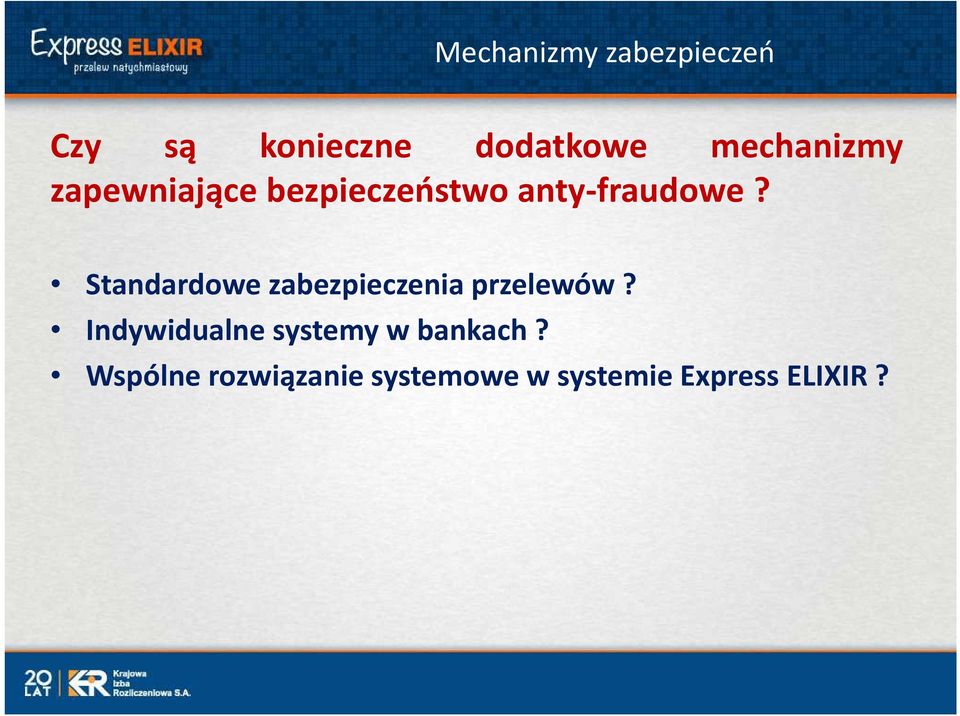 Standardowe zabezpieczenia przelewów?