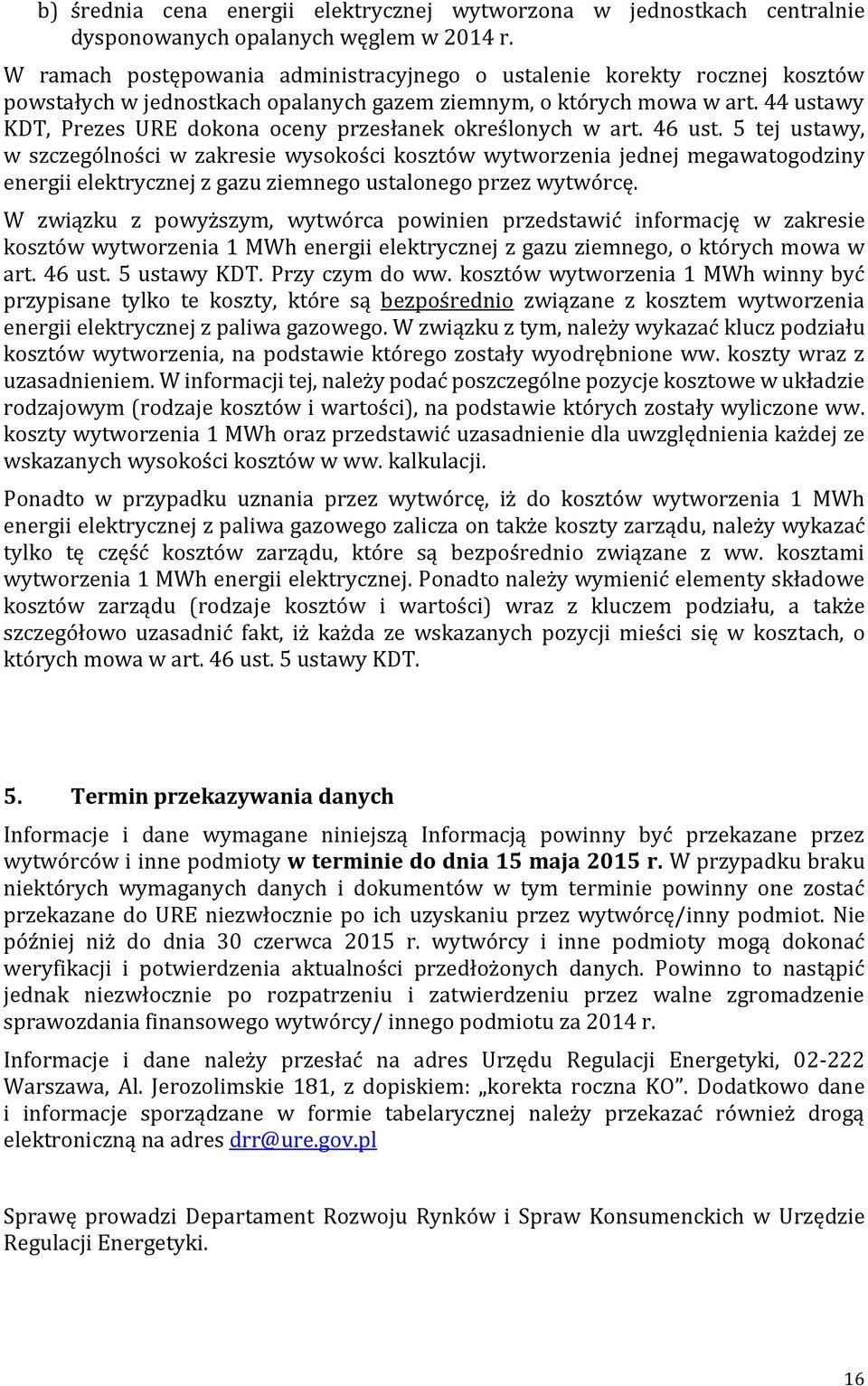 44 ustawy KDT, Prezes URE dokona oceny przesłanek określonych w art. 46 ust.