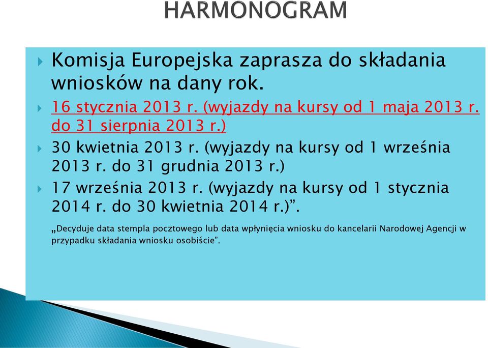 (wyjazdy na kursy od 1 września 2013 r. do 31 grudnia 2013 r.) 17 września 2013 r.