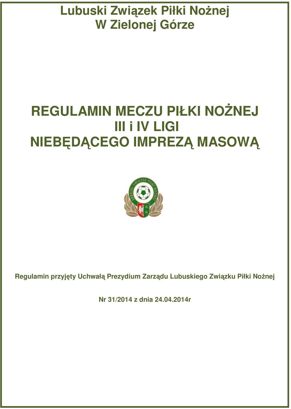 MASOWĄ Regulamin przyjęty Uchwałą Prezydium Zarządu