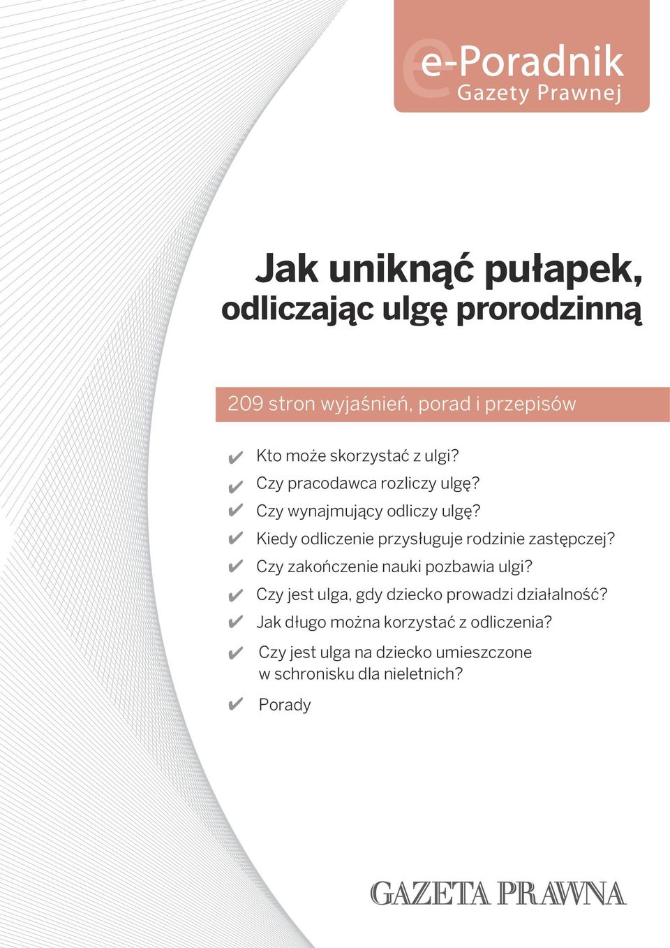 Kiedy odliczenie przysługuje rodzinie zastępczej? Czy zakończenie nauki pozbawia ulgi?