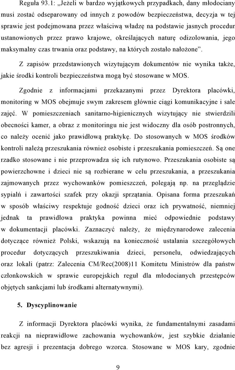 jasnych procedur ustanowionych przez prawo krajowe, określających naturę odizolowania, jego maksymalny czas trwania oraz podstawy, na których zostało nałożone.