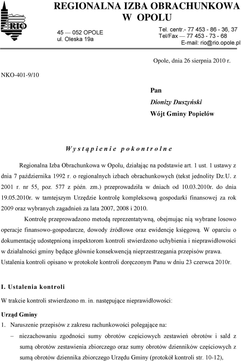 1 ustawy z dnia 7 października 1992 r. o regionalnych izbach obrachunkowych (tekst jednolity Dz.U. z 2001 r. nr 55, poz. 577 z późn. zm.) przeprowadziła w dniach od 10.03.2010r.