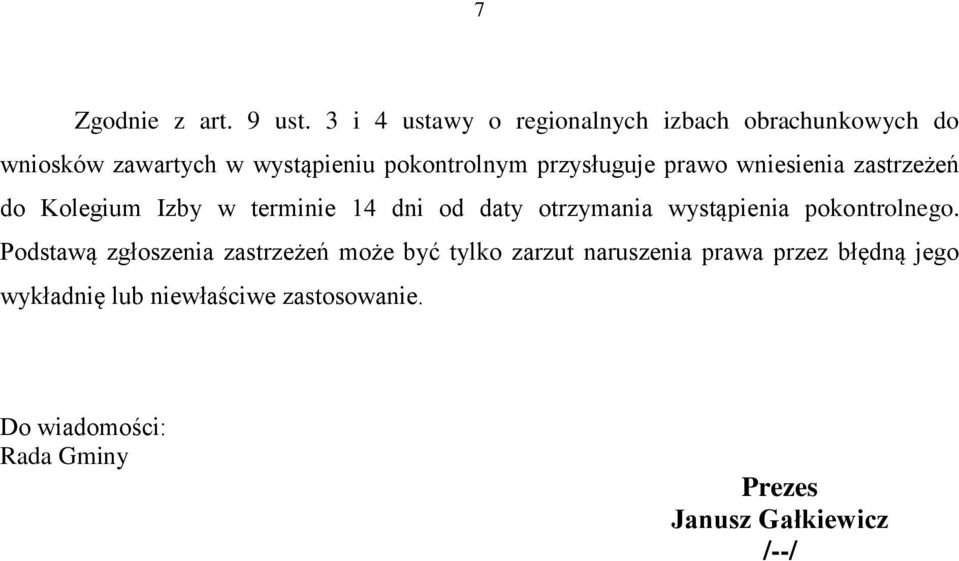 przysługuje prawo wniesienia zastrzeżeń do Kolegium Izby w terminie 14 dni od daty otrzymania wystąpienia