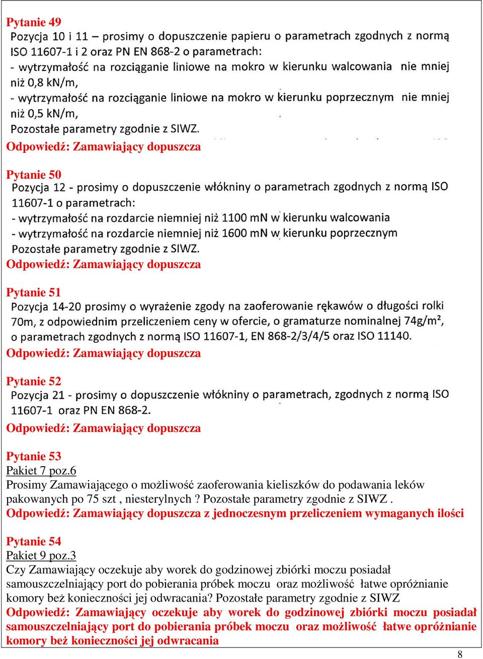 z jednoczesnym przeliczeniem wymaganych ilości Pytanie 54 Pakiet 9 poz.