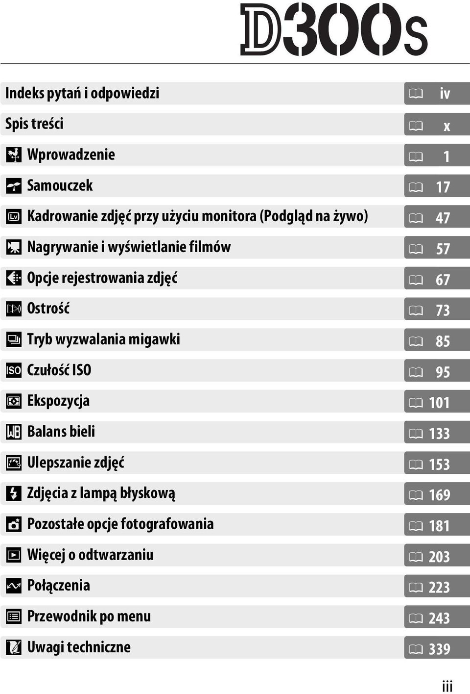 Balans bieli J Ulepszanie zdjęć l Zdjęcia z lampą błyskową t Pozostałe opcje fotografowania I Więcej o odtwarzaniu Q Połączenia U