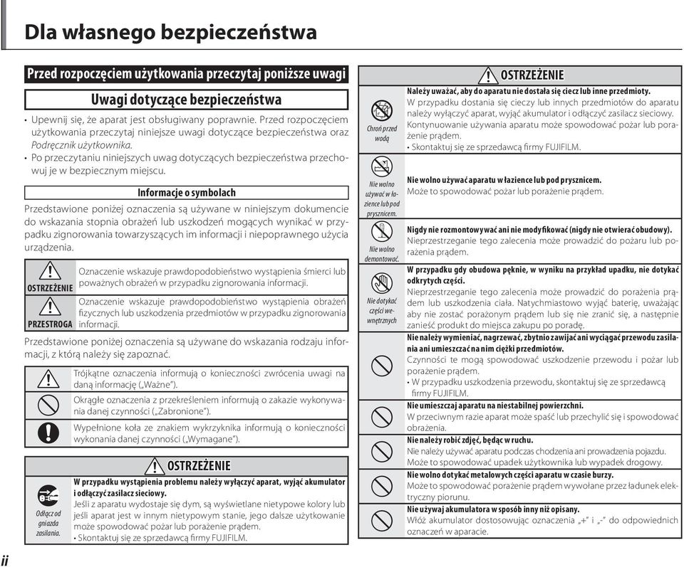 Po przeczytaniu niniejszych uwag dotyczących bezpieczeństwa przechowuj je w bezpiecznym miejscu.