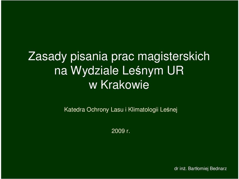 Katedra Ochrony Lasu i Klimatologii