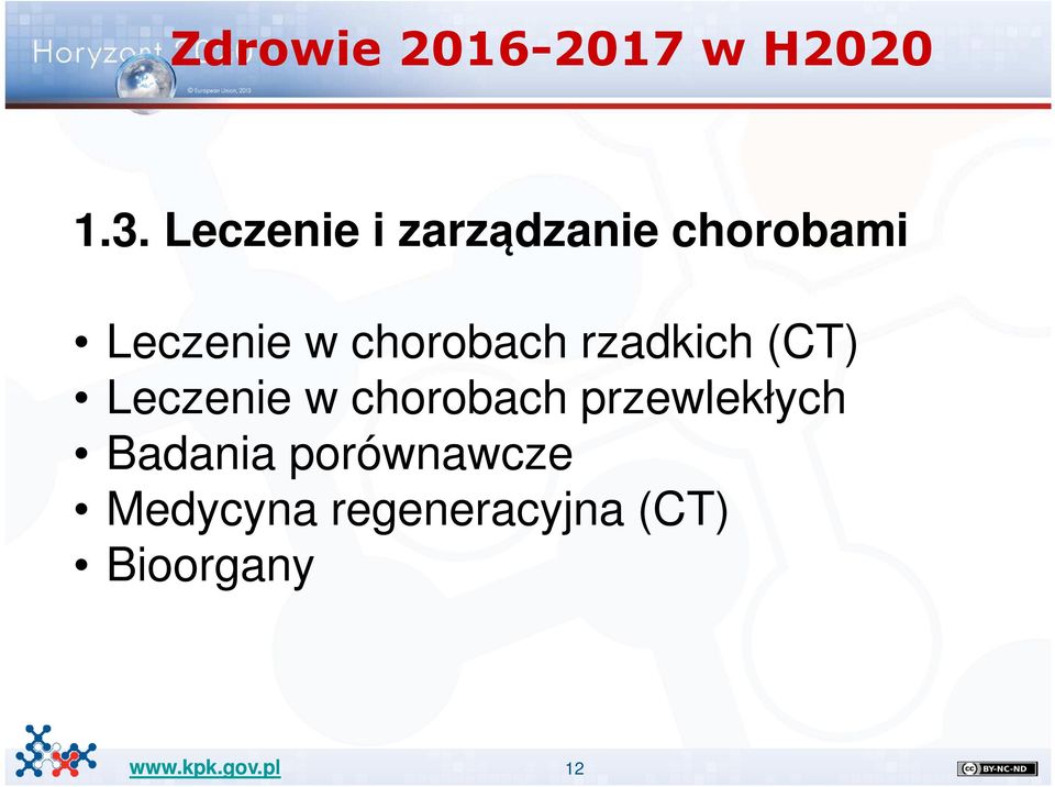 chorobach rzadkich (CT) Leczenie w chorobach