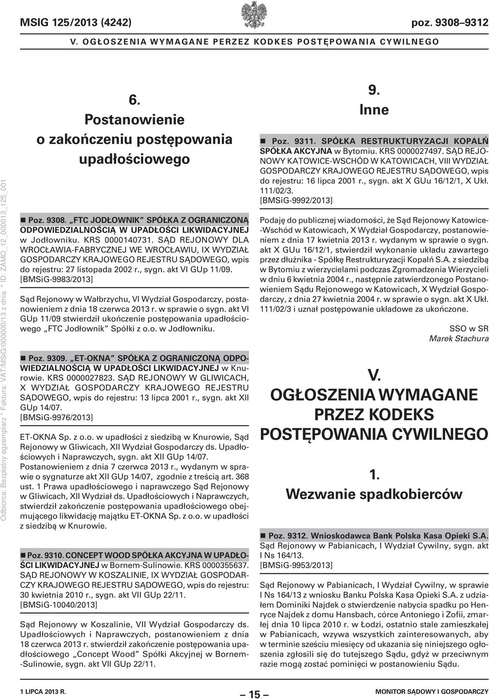 [BMSiG9983/2013] Sąd Rejonowy w Wałbrzychu, VI Wydział Gospodarczy, postanowieniem z dnia 18 czerwca 2013 r. w sprawie o sygn.