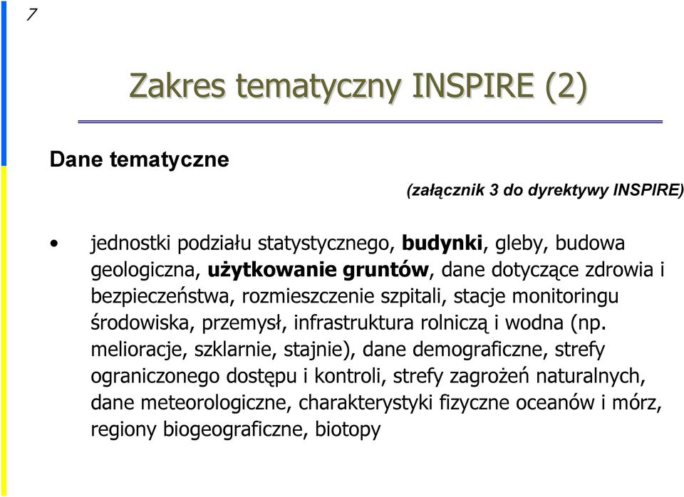 środowiska, przemysł, infrastruktura rolniczą i wodna (np.