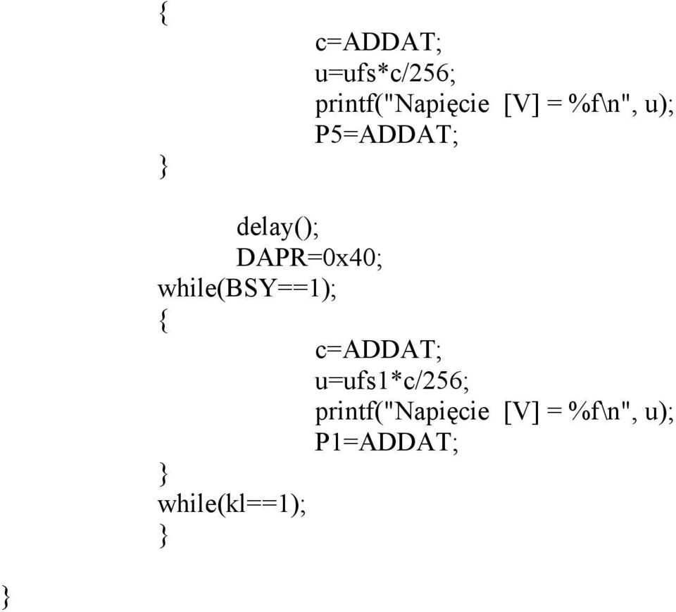 while(bsy==1); c=addat; u=ufs1*c/256;