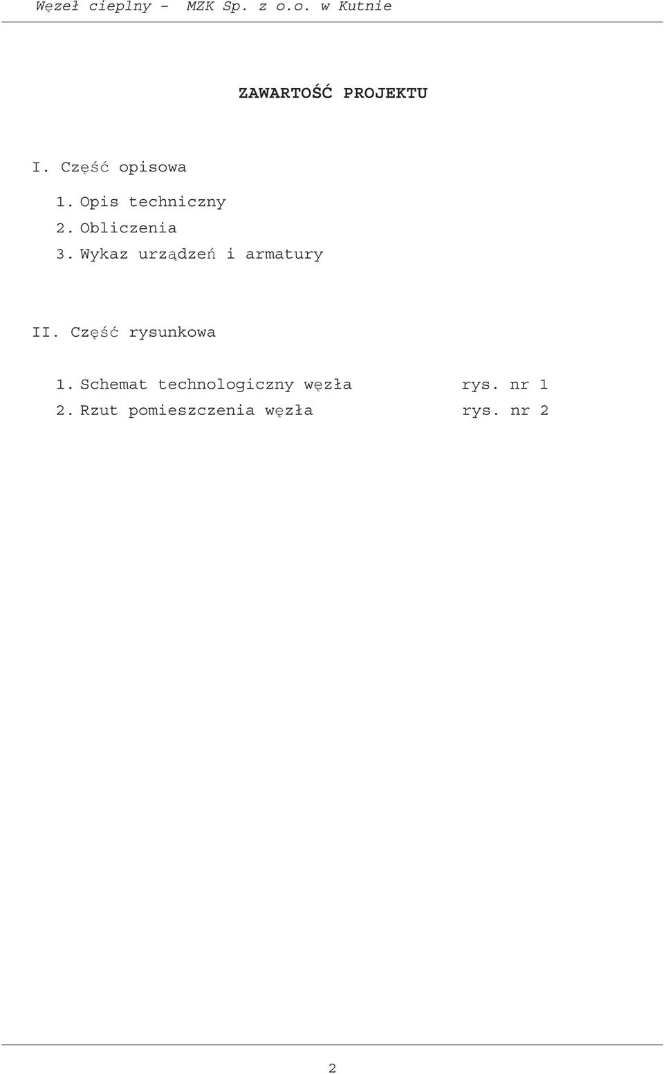 Wykaz urzdze i armatury II. Cz rysunkowa 1.