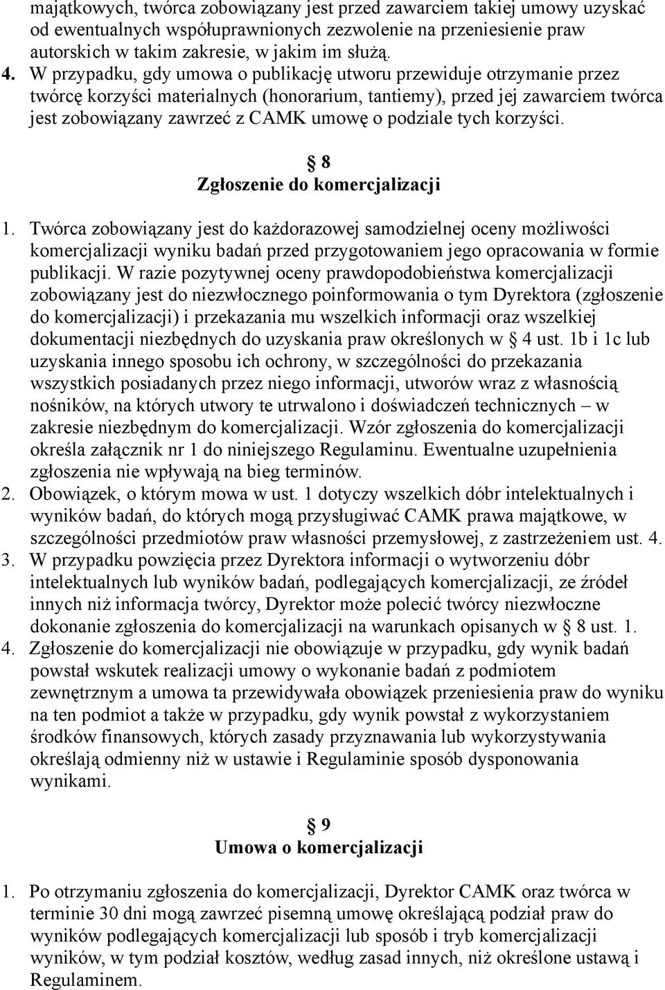 tych korzyści. 8 Zgłoszenie do komercjalizacji 1.