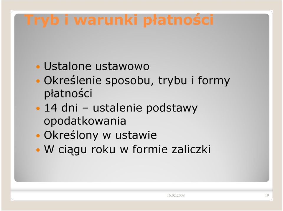 dni ustalenie podstawy opodatkowania Określony