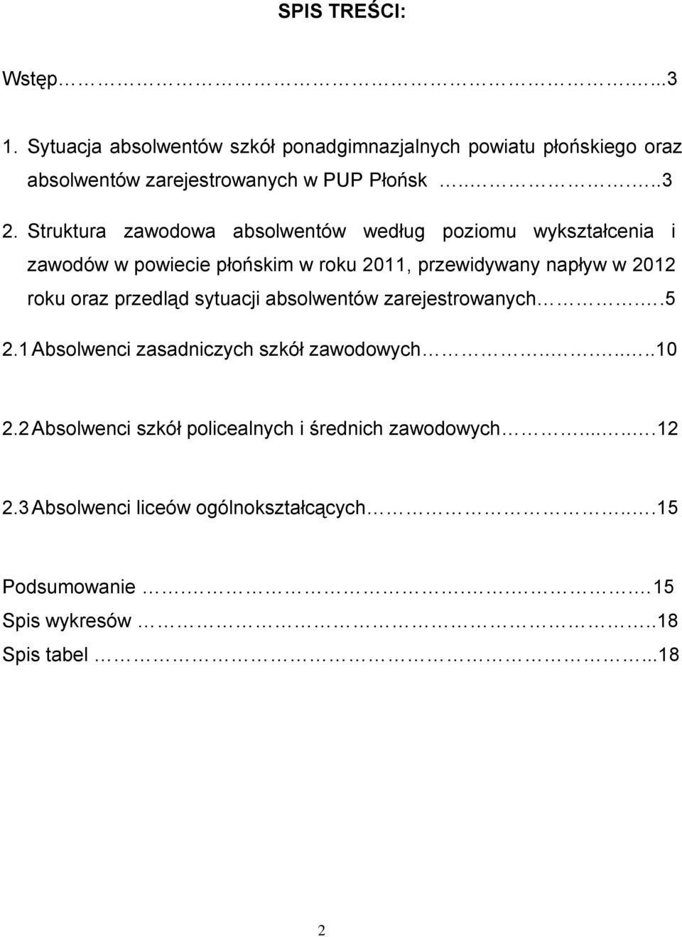 Struktura zawodowa absolwentów według poziomu wykształcenia i zawodów w powiecie płońskim w roku 2011, przewidywany napływ w 2012 roku oraz