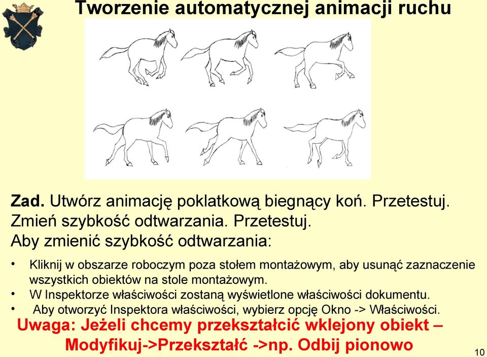 Aby zmienić szybkość odtwarzania: Kliknij w obszarze roboczym poza stołem montażowym, aby usunąć zaznaczenie wszystkich obiektów