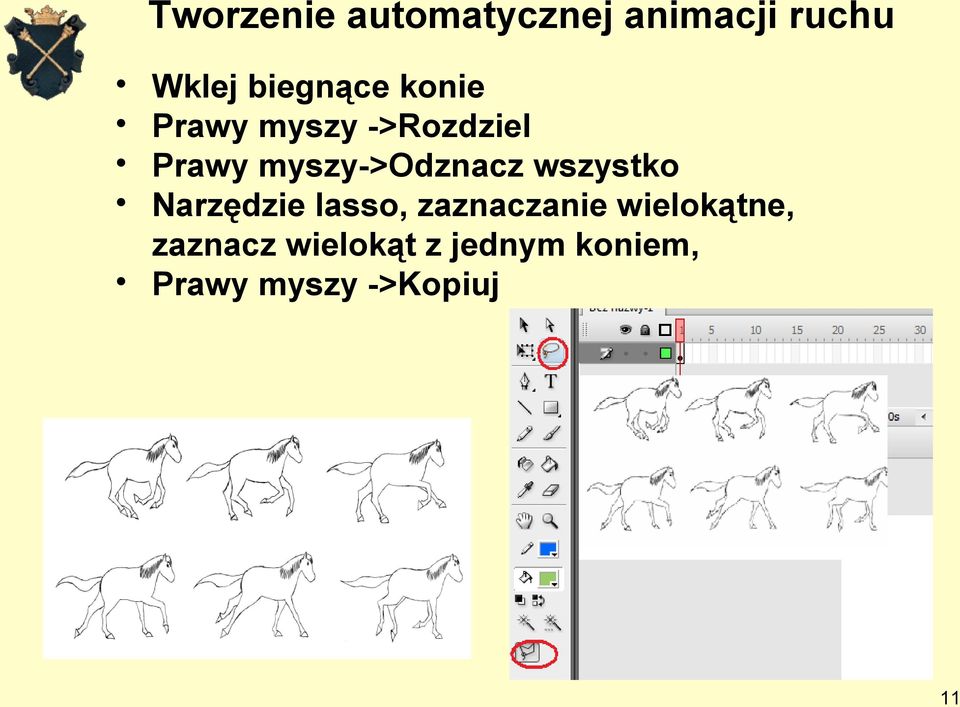 myszy->odznacz wszystko Narzędzie lasso, zaznaczanie