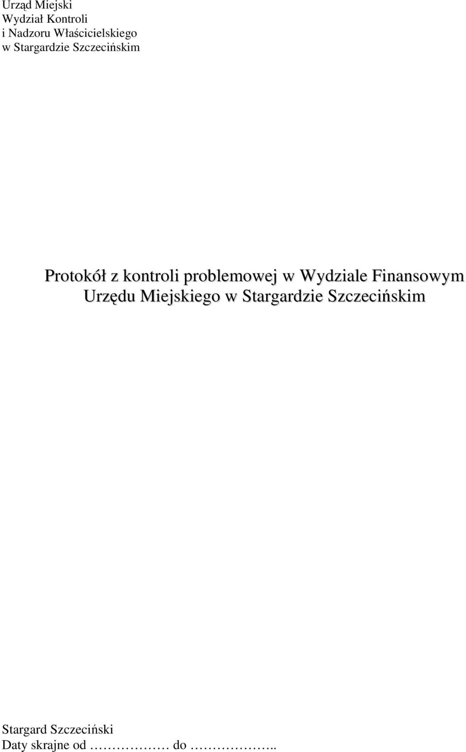 kontroli problemowej w Wydziale Finansowym Urzędu