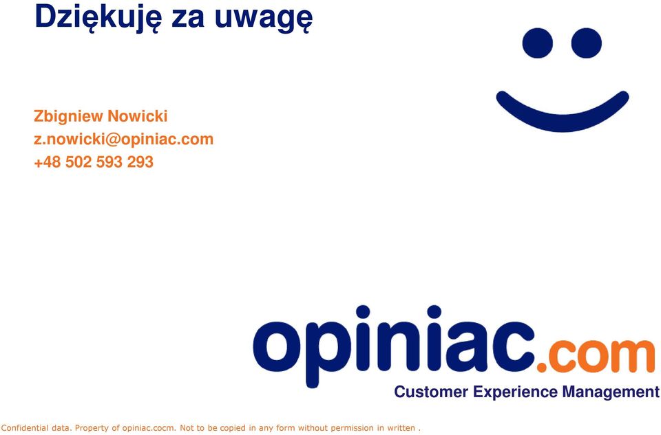 com +48 502 593 293 Customer Experience Management