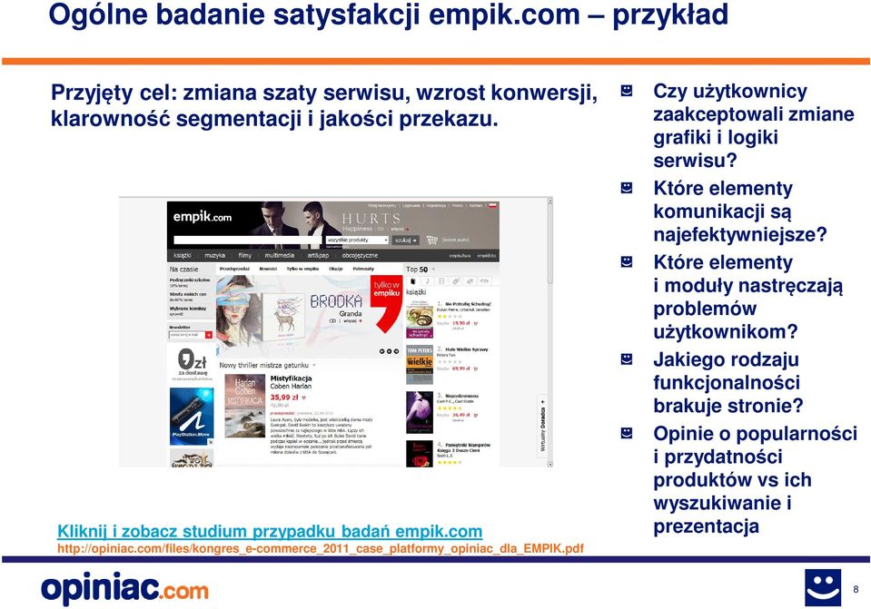 pdf Czy użytkownicy zaakceptowali zmiane grafiki i logiki serwisu? Które elementy komunikacji są najefektywniejsze?