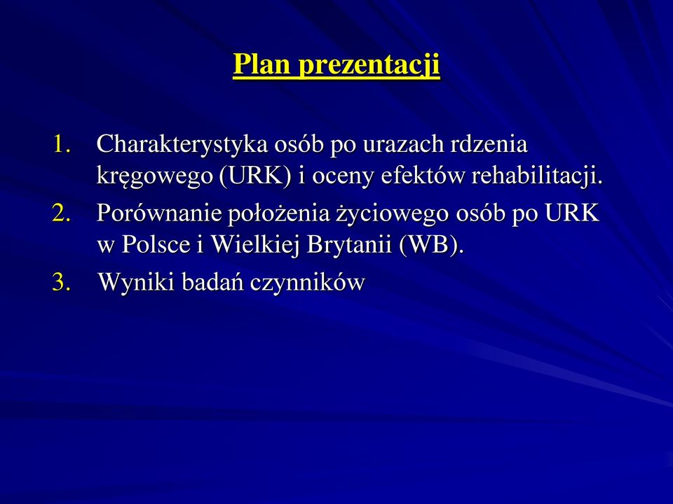 (URK) i oceny efektów rehabilitacji. 2.