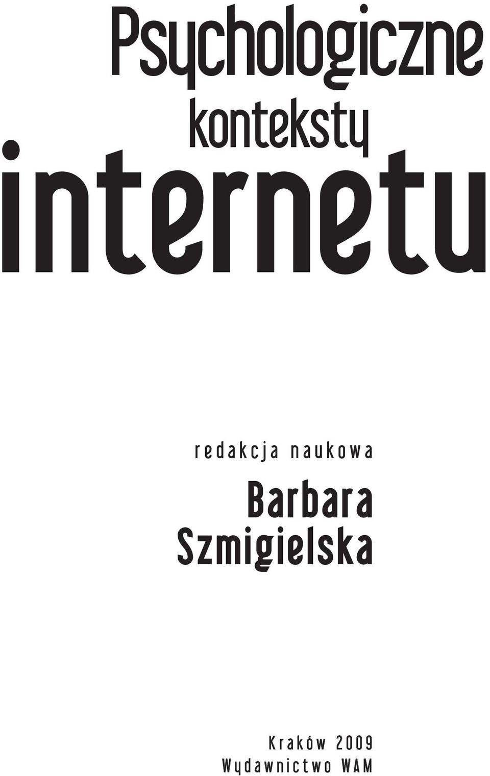 k o w a Barbara Szmigielska K r