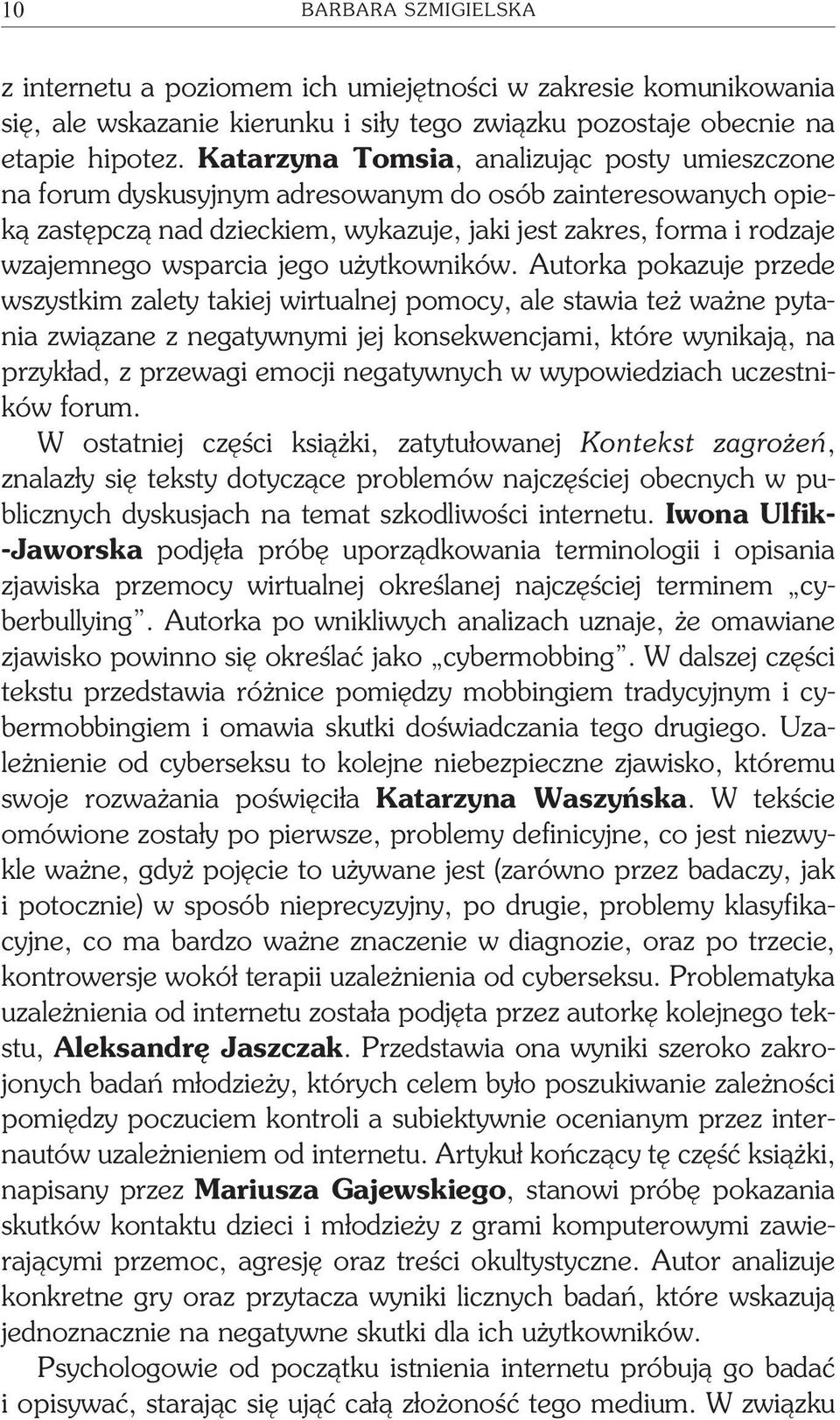 wsparcia jego użytkowników.
