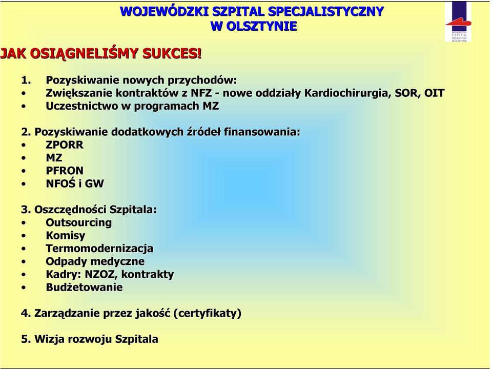 Uczestnictwo w programach MZ 2.