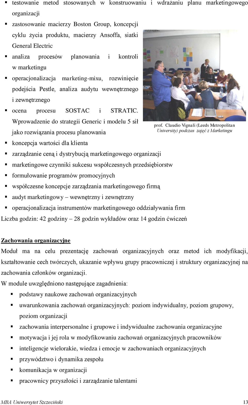 Wprowadzenie do strategii Generic i modelu 5 sił jako rozwiązania procesu planowania koncepcja wartości dla klienta zarządzanie ceną i dystrybucją marketingowego organizacji marketingowe czynniki