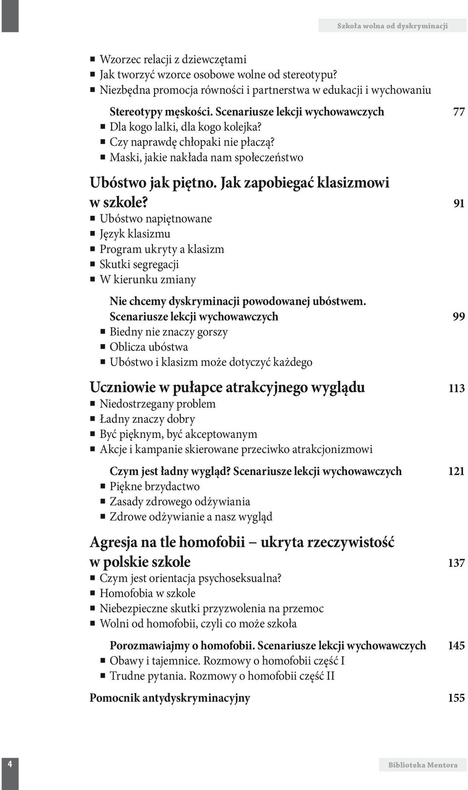 91 Ubóstwo napiętnowane Język klasizmu Program ukryty a klasizm Skutki segregacji W kierunku zmiany Nie chcemy dyskryminacji powodowanej ubóstwem.