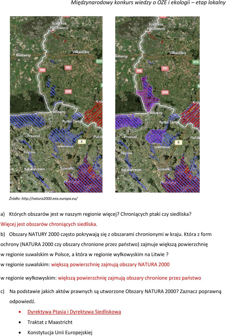 Która z form ochrony (NATURA 2000 czy obszary chronione przez państwo) zajmuje większą powierzchnię w regionie suwalskim w Polsce, a która w regionie wyłkowyskim na Litwie?