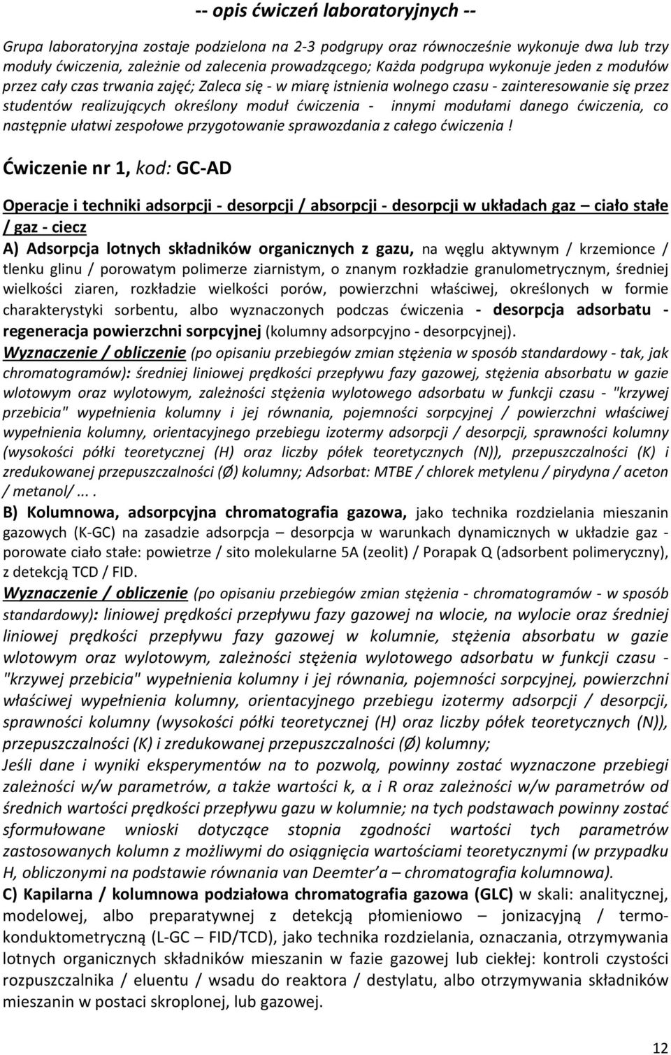 danego ćwiczenia, co następnie ułatwi zespołowe przygotowanie sprawozdania z całego ćwiczenia!