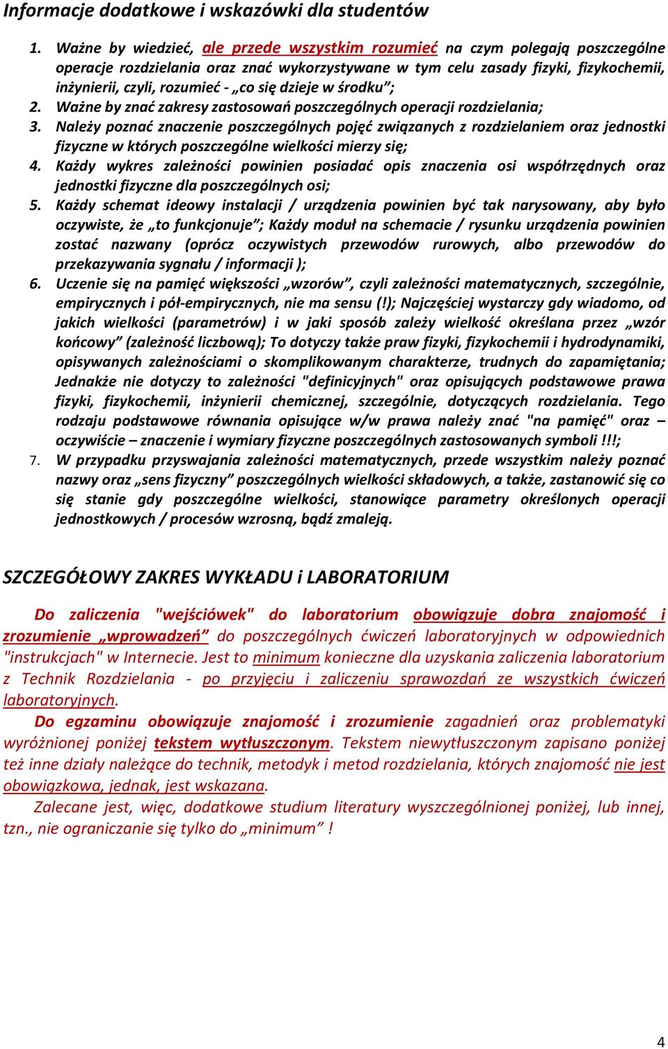 się dzieje w środku ; 2. Ważne by znać zakresy zastosowań poszczególnych operacji rozdzielania; 3.