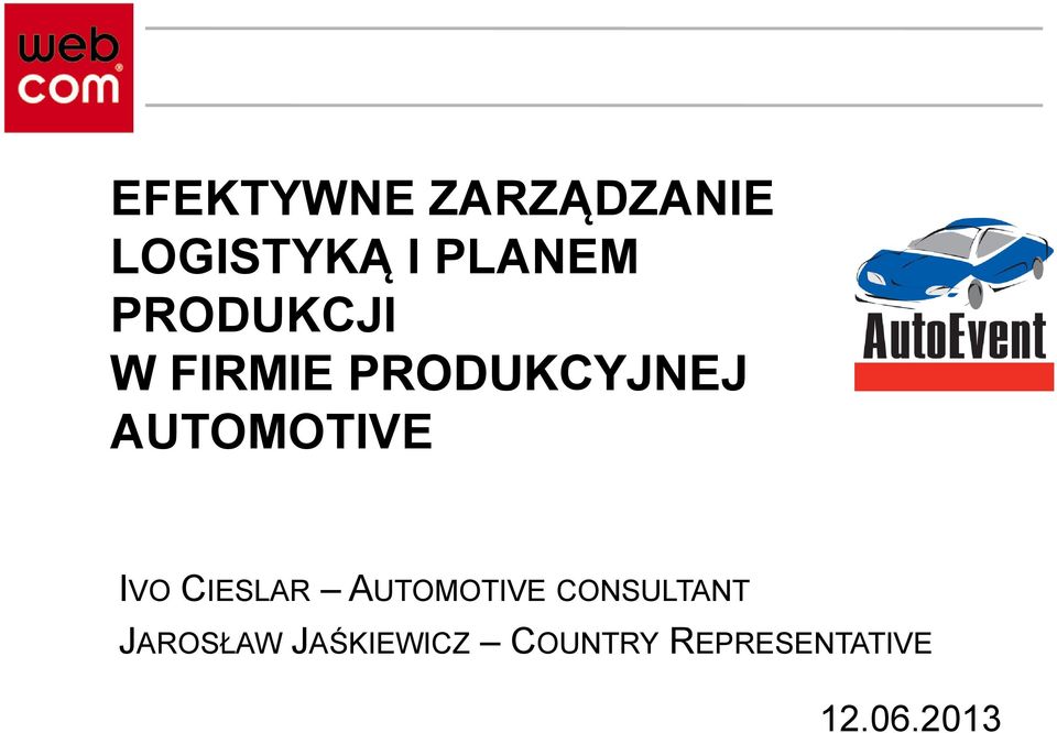 IVO CIESLAR AUTOMOTIVE CONSULTANT JAROSŁAW