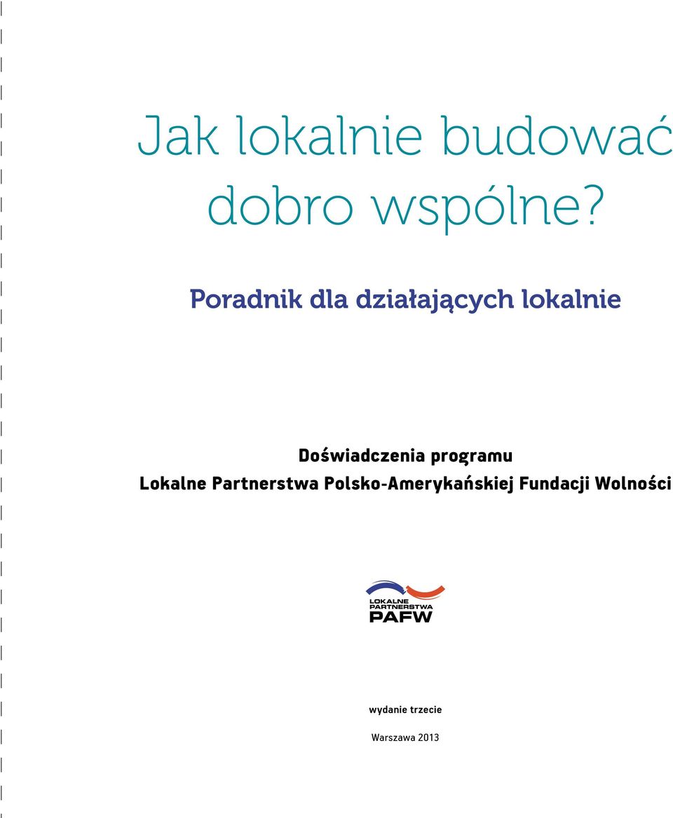 Doświadczenia programu Lokalne Partnerstwa