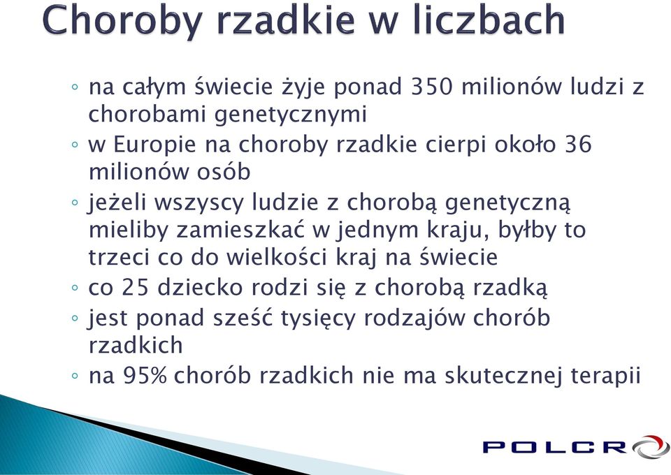 zamieszkać w jednym kraju, byłby to trzeci co do wielkości kraj na świecie co 25 dziecko rodzi się