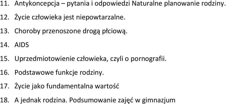 AIDS 15. Uprzedmiotowienie człowieka, czyli o pornografii. 16.